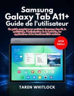 Samsung Galaxy Tab A11+ Guide de l'utilisateur (French Edition) B0H3P6Q6L6 Book Cover