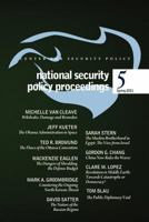 National Security Policy Proceedings: Spring 2011 1463696426 Book Cover