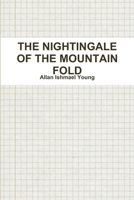 THE NIGHTINGALE OF THE MOUNTAIN FOLD 1300677082 Book Cover