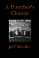 A Puncher's Chance 0578218372 Book Cover