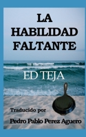 La Habilidad Faltante B083XT1JBV Book Cover