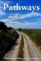 Pathways: Journeys along Britain's historic byways 1517764580 Book Cover