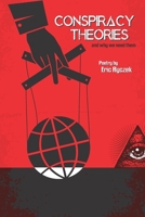 Conspiracy Theories and Why We Need Them B0B93YVFMG Book Cover