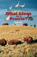 What Lives on a Prairie? 0823937011 Book Cover