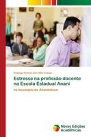 Estresse na profissão docente na Escola Estadual Anani 6202183152 Book Cover