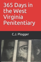 365 Days in the West Virginia Penitentiary 1695870263 Book Cover