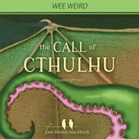 Wee Weird: The Call of Cthulhu 154463983X Book Cover