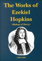 The Works of Ezekiel Hopkins, Volume 3 1344636047 Book Cover