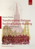 Transformative Dialogue for Third Culture Building: Integrated Constructionist Approach for Managing Diversity 3940755796 Book Cover