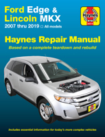 Ford Edge  Lincoln MKX 2007 thru 2019 All models Haynes Repair Manual: 2007 thru 2019 All models - Based on a complete teardown and rebuild 1620923831 Book Cover