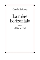 La Mère horizontale (French Edition) 2226455027 Book Cover