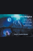 La Montaña Mágica B0C1SC94GJ Book Cover