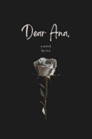 Dear Ana: A Novel 1738008304 Book Cover