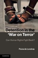 Detention in the 'War on Terror': Can Human Rights Fight Back? 1107538157 Book Cover