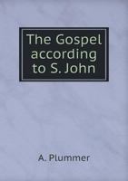 The Gospel According to S. John 114681772X Book Cover