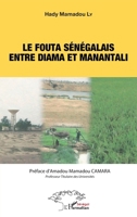 Le Fouta sénégalais entre Diama et Manantali (Harmattan Sénégal) 2140255216 Book Cover
