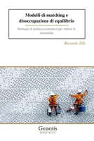 Modelli di matching e disoccupazione di equilibrio (Italian Edition) B0F2DGJ3L2 Book Cover