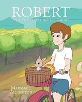 Robert And The Little White Rabbit 1635254965 Book Cover