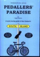 Pedaller's Paradise South Island: A Cycle Touring Guide to New Zealand's South Island 0473079534 Book Cover