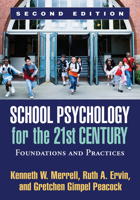 School Psychology for the 21st Century: Foundations and Practices 1593852509 Book Cover