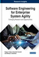 Software Engineering for Enterprise System Agility: Emerging Research and Opportunities 152258854X Book Cover
