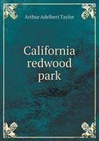 California Redwood Park 5518758766 Book Cover