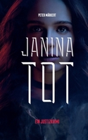 Janina tot: Justizkrimi (German Edition) 375190266X Book Cover