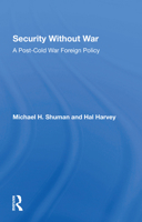 Security Without War: A Postcold War Foreign Policy 0367302446 Book Cover