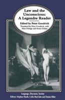 Law and the Unconscious: A Legendre Reader (Language, Discourse, Society) 0333629949 Book Cover