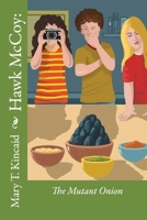 Hawk McCoy: The Mutant Onion 0997148845 Book Cover