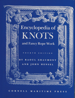 Encyclopedia of Knots and Fancy Rope Work 0870330217 Book Cover