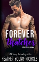 Forever Thatcher B0BRZ2Y7CY Book Cover