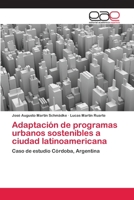 Adaptación de programas urbanos sostenibles a ciudad latinoamericana 3659059404 Book Cover