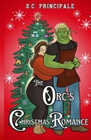 The Orc's Christmas Romance (Pine Ridge Universe) B0CMPJT8GN Book Cover