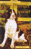 ENGLISH SPRINGER SPANIEL (Pet Owner's Guide) 1860540201 Book Cover