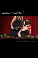 Widow's Debt: Volume 1 1517677386 Book Cover