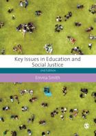 Key Issues in Education and Social Justice (Education Studies: Key Issues) 1526402726 Book Cover