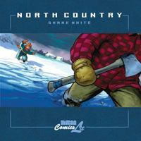North Country (Graphic Novels) 1561634352 Book Cover