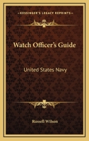 Watch Officer's Guide: United States Navy 0548385416 Book Cover