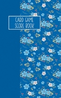 Card Game Score Book: For Tracking Your Favorite Games - Blue Floral 1694975606 Book Cover