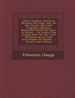 Johann Gauppens, Gnomonica Mechanica Universalis, Oder: Die Sehr Deutlich Und Leicht Vorgelegte Allgemeine Mechanische Sonnen-Uhr-Kunst: In Welcher ... Ein Leichter Weg Gezeiget Wird, Wie Alle Arten D 1019334126 Book Cover