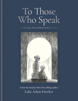 To Those Who Speak 1840918721 Book Cover