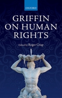 Griffin on Human Rights 0199668736 Book Cover