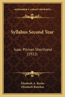 Syllabus Second Year: Isaac Pitman Shorthand 1164152602 Book Cover
