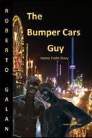 The Bumper Cars Guy 1980948984 Book Cover