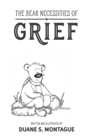 The Bear Necessities of Grief 179098713X Book Cover