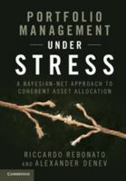 Portfolio Management Under Stress: A Bayesian-Net Approach to Coherent Asset Allocation 1107048117 Book Cover