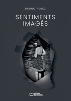 Sentiments imagés (French Edition) 2386278336 Book Cover