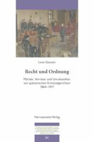 Recht Und Ordnung: Morder, Verrater Und Unruhestifter VOR Spatzarischen Kriminalgerichten 1864-1917 3447108193 Book Cover