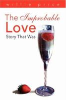 The Improbable Love Story That Was 1425738524 Book Cover